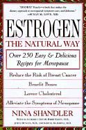 Produktbild: Estrogen: The Natural Way: Over 250 Easy and Delicious Recipes for Menopause