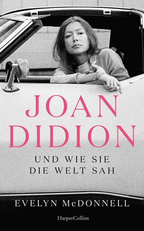 Produktbild: Joan Didion und wie sie die Welt sah