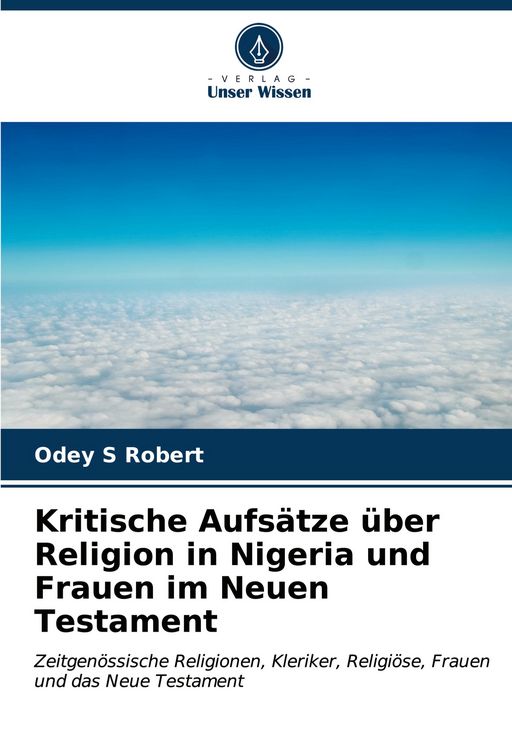 Produktbild: Kritische Aufs&auml;tze &uuml;ber Religion in Nigeria und Frauen im Neuen Testament