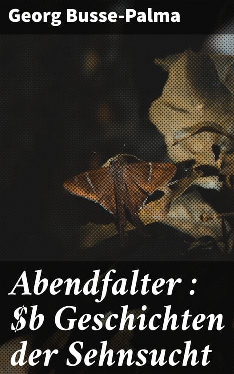 Produktbild: Abendfalter : Geschichten der Sehnsucht