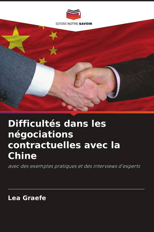 Produktbild: Difficult&eacute;s dans les n&eacute;gociations contractuelles avec la Chine