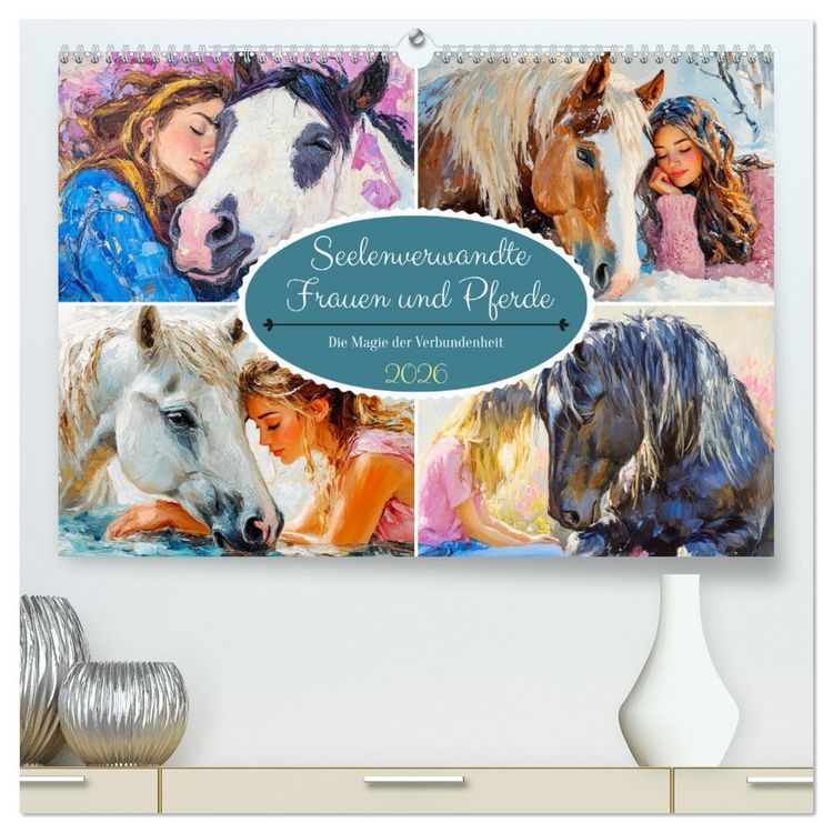 Produktbild: Seelenverwandte. Frauen und Pferde. Die Magie der Verbundenheit (hochwertiger Premium Wandkalender 2026 DIN A2 quer), Kunstdruck in Hochglanz
