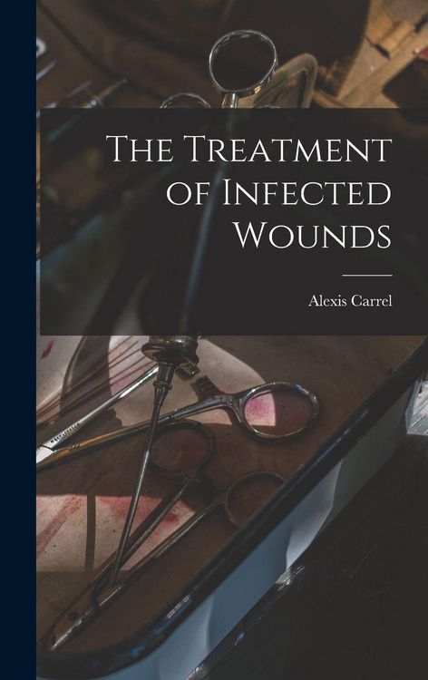 Produktbild: The Treatment of Infected Wounds