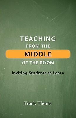 Produktbild: Teaching from the Middle of the Room