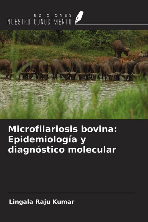 Produktbild: Microfilariosis bovina: Epidemiolog&iacute;a y diagn&oacute;stico molecular