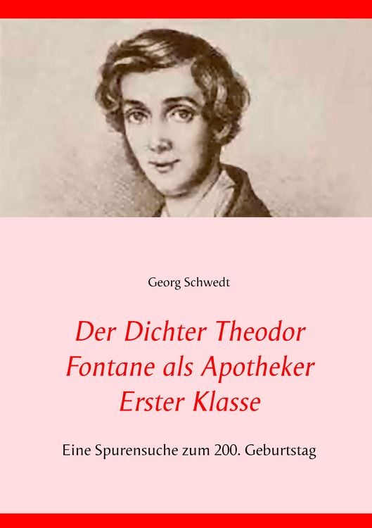 Produktbild: Der Dichter Theodor Fontane als Apotheker Erster Klasse