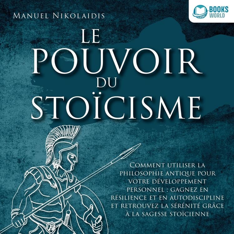 Produktbild: LE POUVOIR DU STO&Iuml;CISME: Comment utiliser la philosophie antique pour votre d&eacute;veloppement personnel : gagnez en r&eacute;silience et en autodiscipline et retrouvez la s&eacute;r&eacute;nit&eacute; gr&acirc;ce &agrave; la sagesse sto&iuml;cienne