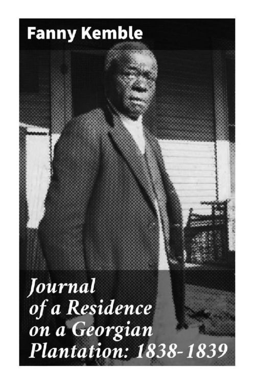 Produktbild: Journal of a Residence on a Georgian Plantation: 1838-1839