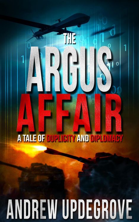 Produktbild: The Argus Affair, a Tale of Duplicity and Diplomacy (A Frank Adversego Thriller, #6)