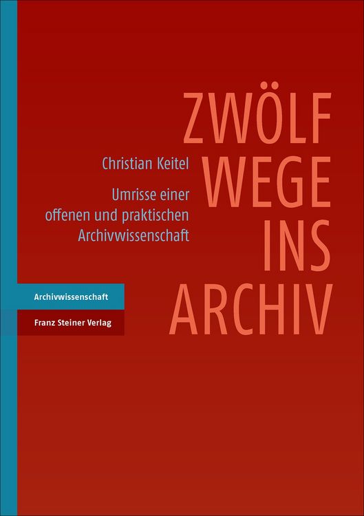 Produktbild: Zw&ouml;lf Wege ins Archiv