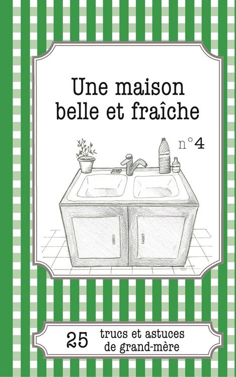 Produktbild: Une maison belle et fra&icirc;che