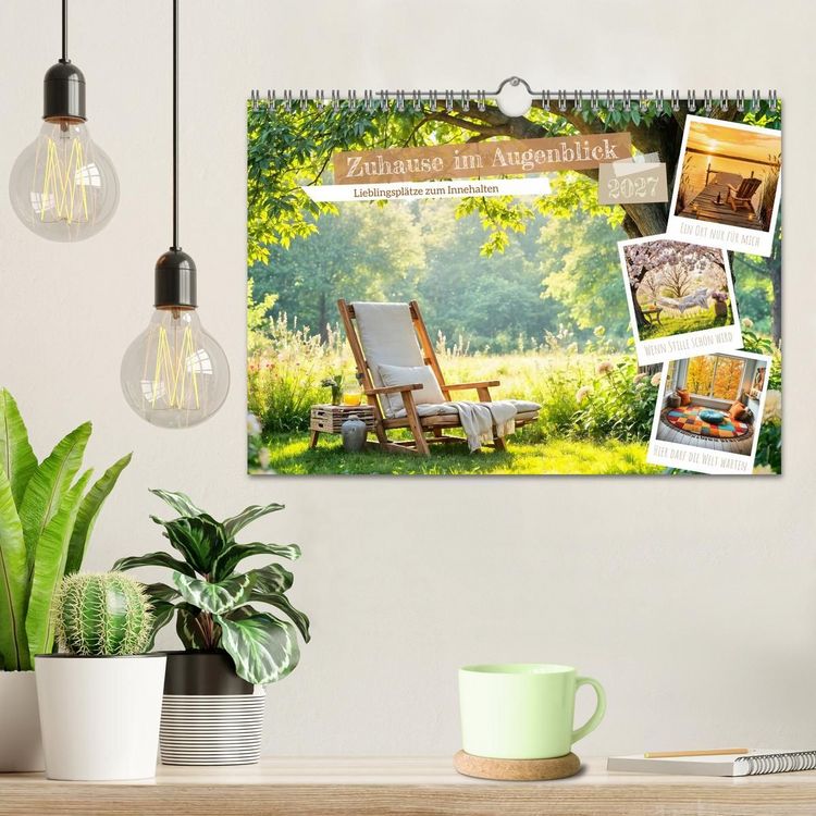 Produktbild: Zuhause im Augenblick - Lieblingspl&auml;tze zum Innehalten (Wandkalender 2027 DIN A4 quer), CALVENDO Monatskalender