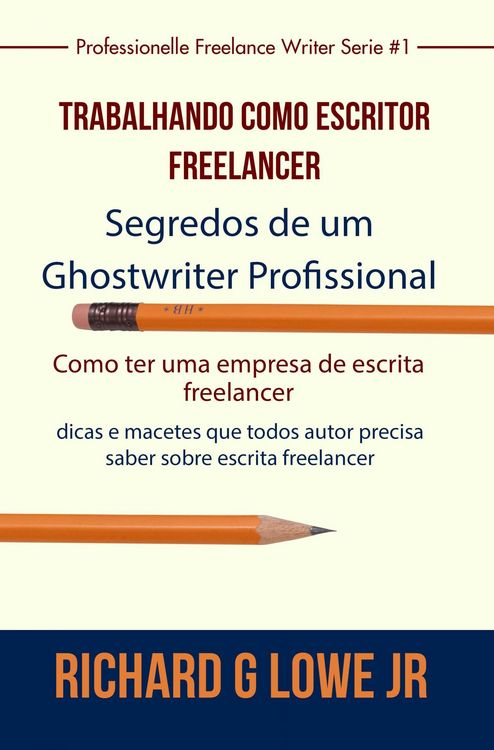 Produktbild: Trabalhando como Escritor Freelancer - Segredos de um Ghostwriter Profissional
