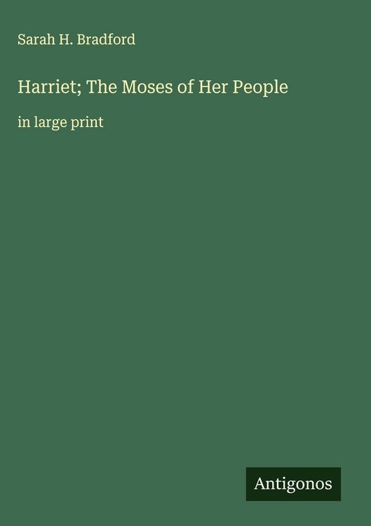Produktbild: Harriet; The Moses of Her People