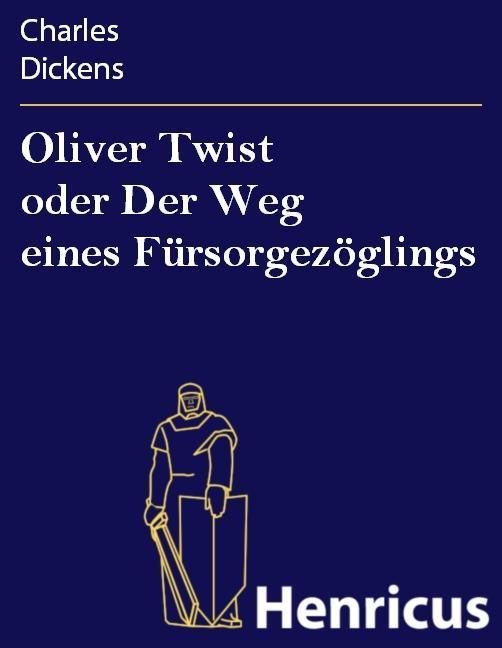 Produktbild: Oliver Twist oder Der Weg eines F&uuml;rsorgez&ouml;glings