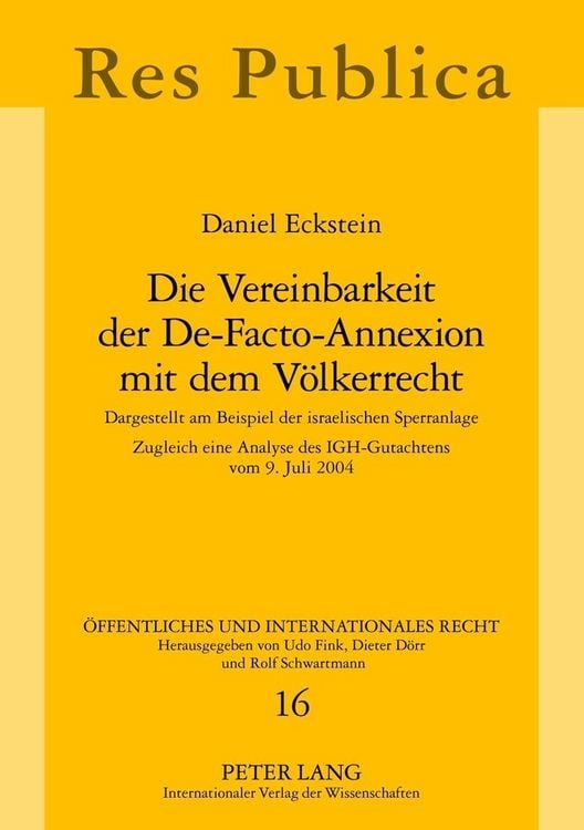 Produktbild: Die Vereinbarkeit der De-Facto-Annexion mit dem V&ouml;lkerrecht