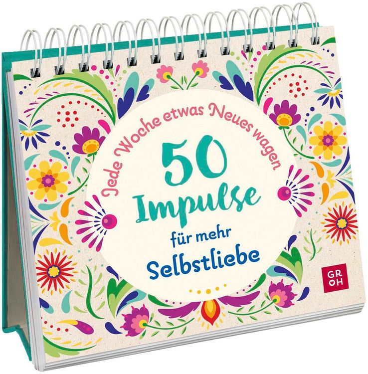 Produktbild: Jede Woche etwas Neues wagen - 50 Impulse f&uuml;r mehr Selbstliebe