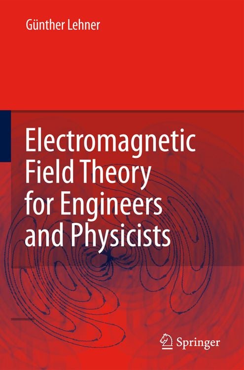 Produktbild: Electromagnetic Field Theory for Engineers and Physicists