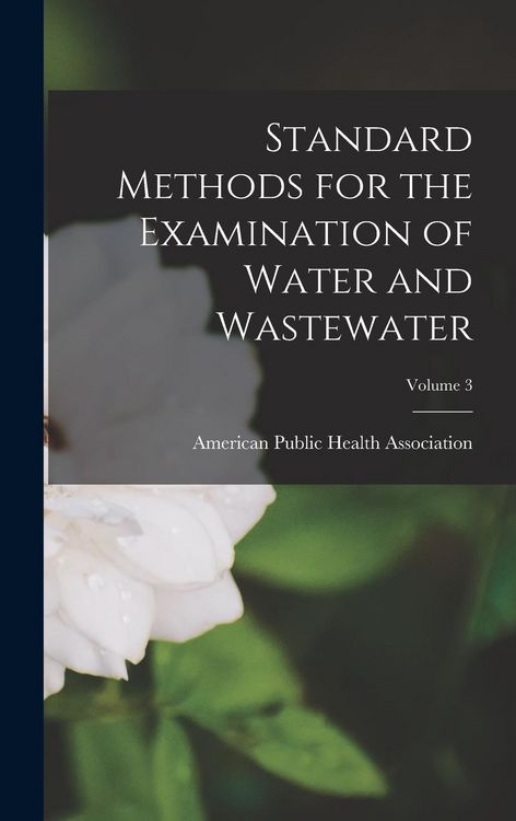 Produktbild: Standard Methods for the Examination of Water and Wastewater; Volume 3
