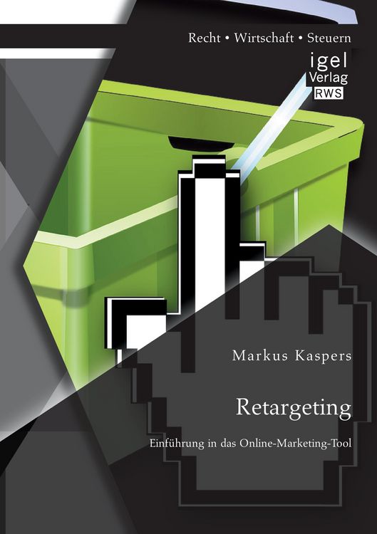 Produktbild: Retargeting: Einf&uuml;hrung in das Online-Marketing-Tool