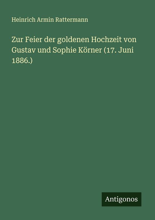 Produktbild: Zur Feier der goldenen Hochzeit von Gustav und Sophie K&ouml;rner (17. Juni 1886.)