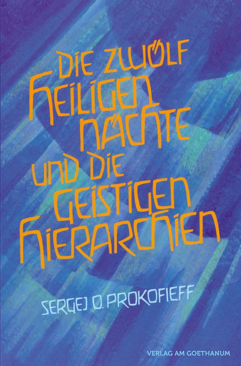 Produktbild: Die zw&ouml;lf heiligen N&auml;chte und die geistigen Hierarchien