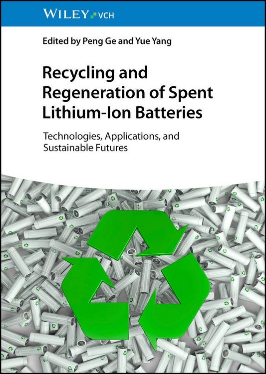 Produktbild: Recycling and Regeneration of Spent Lithium-Ion Batteries