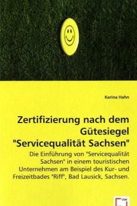 Produktbild: Hahn, K: Zertifizierung nach dem G&uuml;tesiegel "Servicequalit&auml;t
