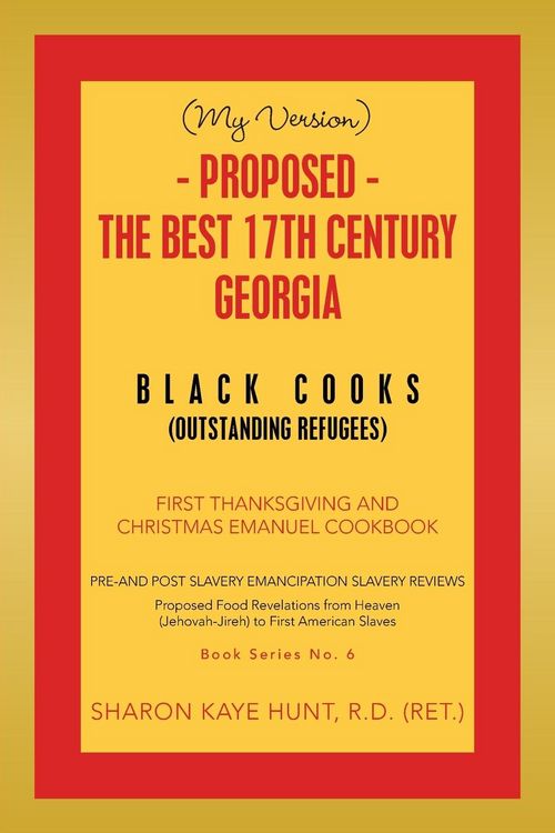 Produktbild: (My Version) - Proposed - the Best 17Th Century Georgia Black Cooks