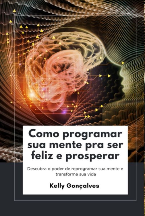 Produktbild: Como Programar Sua Mente Pra Ser Feliz E Prosperar