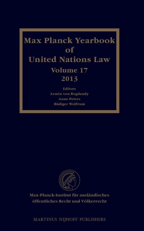 Produktbild: Max Planck Yearbook of United Nations Law, Volume 17 (2013)