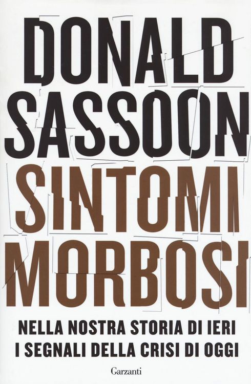 Produktbild: Sintomi morbosi. Nella nostra storia di ieri i segnali della crisi di oggi