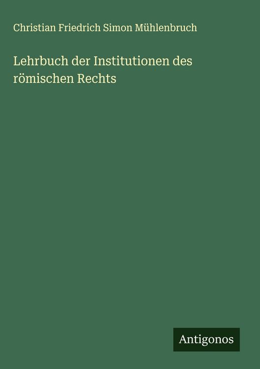 Produktbild: Lehrbuch der Institutionen des r&ouml;mischen Rechts