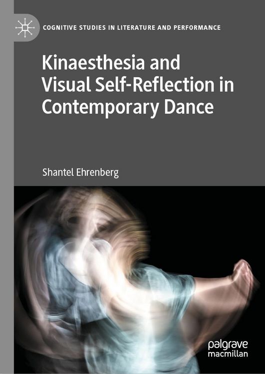 Produktbild: Kinaesthesia and Visual Self-Reflection in Contemporary Dance