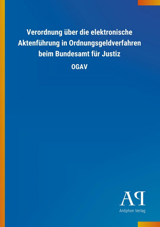 Produktbild: Verordnung &uuml;ber die elektronische Aktenf&uuml;hrung in Ordnungsge
