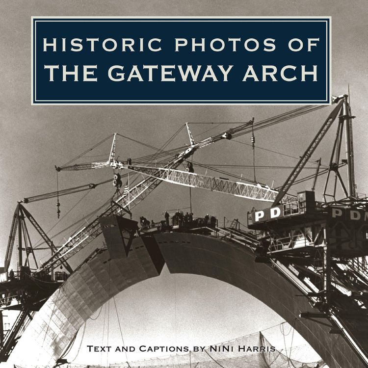 Produktbild: Historic Photos of the Gateway Arch