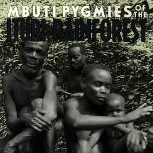 Produktbild: Mbuti Pygmies of the Ituri Rainforest