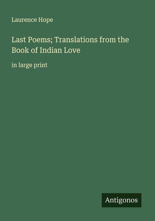 Produktbild: Last Poems; Translations from the Book of Indian Love