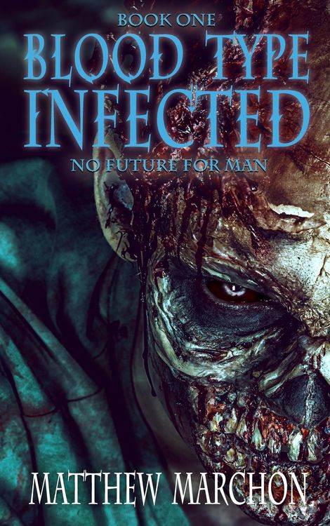 Produktbild: Blood Type Infected 1 - No Future For Man