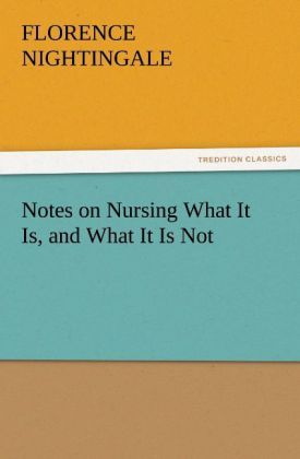Produktbild: Notes on Nursing What It Is, and What It Is Not