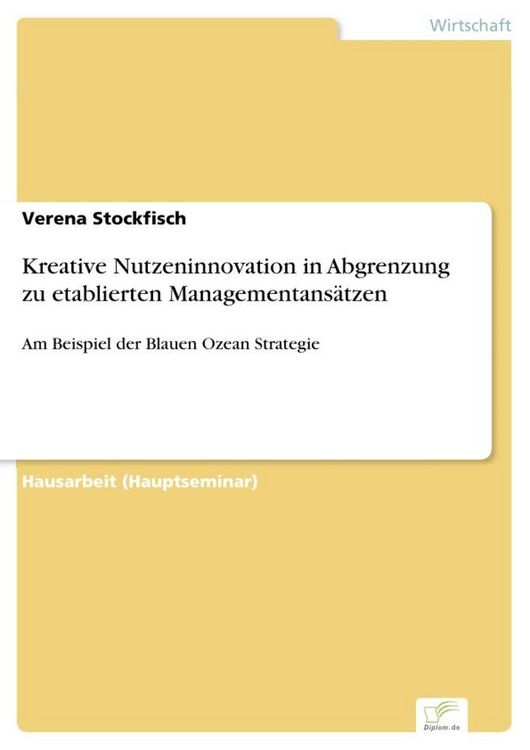Produktbild: Kreative Nutzeninnovation in Abgrenzung zu etablierten Managementans&auml;tzen
