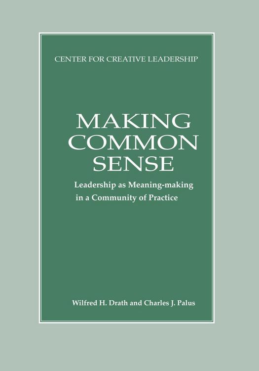 Produktbild: Making Common Sense: Leadership as Meaning-making in a Community of Practice