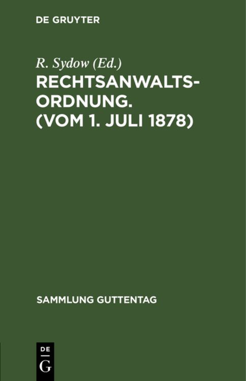 Produktbild: Rechtsanwaltsordnung. (Vom 1. Juli 1878)