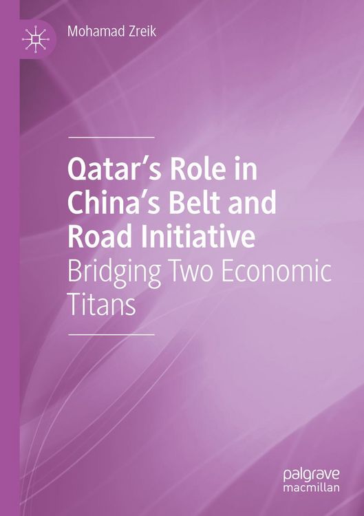 Produktbild: Qatar&rsquo;s Role in China&rsquo;s Belt and Road Initiative