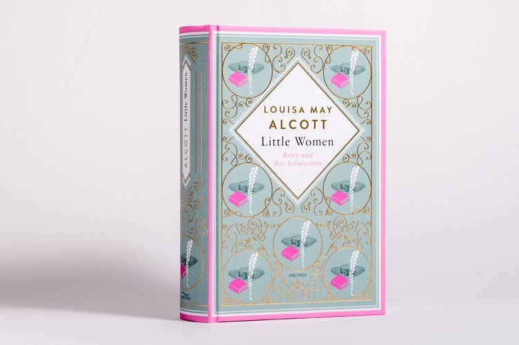 Produktbild: Louisa May Alcott, Little Women. Betty und ihre Schwestern - Erster und zweiter Teil. Schmuckausgabe mit Goldpr&auml;gung