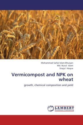 Produktbild: Saiful Islam Bhuiyan, M: Vermicompost and NPK on wheat