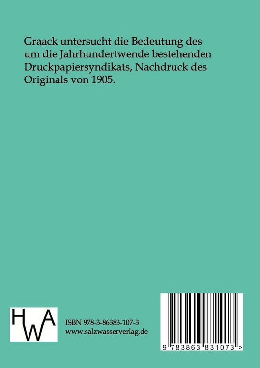 Produktbild: Eine Untersuchung &uuml;ber die volkswirtschaftliche Bedeutung des Verbandes Deutscher Druckpapier-fabriken (Druckpapier-Syndikat)