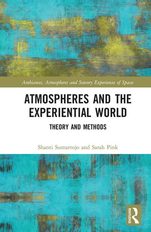 Produktbild: Atmospheres and the Experiential World