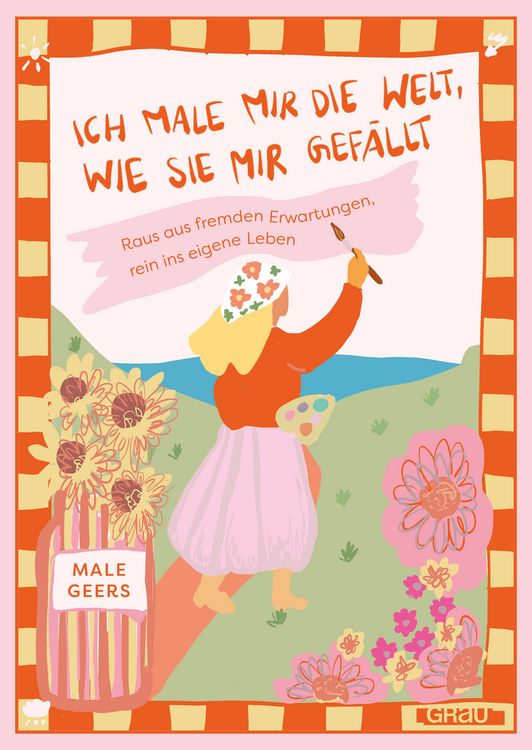 Produktbild: Ich male mir die Welt, wie sie mir gef&auml;llt