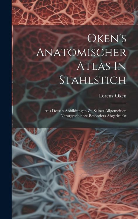 Produktbild: Oken's Anatomischer Atlas In Stahlstich